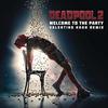 Deadpool 2: Welcome to the Party (Valentino Khan Remix) (Single)