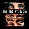 The Hit Producer