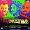 Manmarziyaan