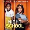 Night School: El Sueno / Graduated (Single)