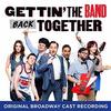 Gettin' the Band Back Together - Original Broadway Cast Recording