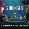 Under the Sea: A Descendants Story: Stronger (Single)