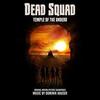 Dead Squad: Temple of the Undead