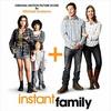 Instant Family - Original Score