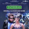 Enthiran - Original Background Score