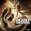 Deadly Creatures