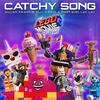 The Lego Movie 2: The Second Part: Catchy Song (Single)