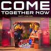 The LEGO Movie 2: The Second Part: Come Together Now (Single)