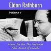 Eldon Rathburn Vol.1: Music for The National Film Board of Canada