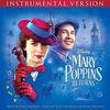 Mary Poppins Returns - Instrumental Version