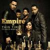 Empire: This Time (Single)
