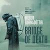 Chernobyl: Bridge of Death (Single)