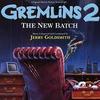 Gremlins 2: The New Batch - Vinyl Edition