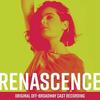 Renascence - Original Off-Broadway Cast Recording