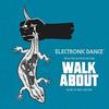 Walkabout: Electronic Dance (Single)