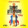 Sunny Afternoon - Original Cast Recording