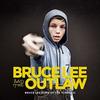 Bruce Lee and the Outlaw: Bruce Lee: King of the Tunnels (Single)