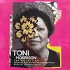 Toni Morrison: The Pieces I Am