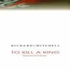 To Kill a King