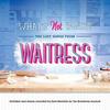 What's Not Inside: The Lost Songs from Waitress