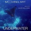 Moving Art: Underwater