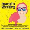 Muriel's Wedding: The Musical - Original Cast Recording