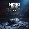 Metro Exodus: The Two Colonels (EP)