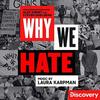 Why We Hate