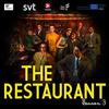 The Restaurant (Var tid ar nu): Season 3