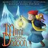 Mimi and the Mountain Dragon (Narration By Sir Michael Morpurgo)