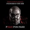 Fulci for Fake