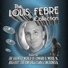 The Louis Febre Collection - Vol. 1
