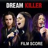 Dream Killer - Original Score