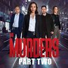 The Murders - Part 2