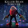 Killer Bean Forever