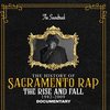 The History of Sacramento Rap