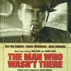 The Man Who Wasn't There