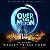 Over the Moon: Rocket to the Moon (Single)
