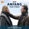 Der Anfang von etwas