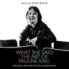 What She Said: The Art of Pauline Kael