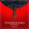 Bad Hair: Tenderheaded (Single)