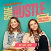 We Got This (Side Hustle Theme Song) (Single)