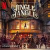 Jingle Jangle: A Christmas Journey - Original Score