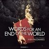 Words for an End of the World
