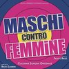 Maschi contro femmine - Femmine contro maschi