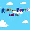 Rick and Morty Babies Theme