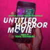 Untitled Horror Movie (UHM)