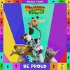 Madagascar: A Little Wild: Be Proud (Single)