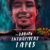 The Dakota Entrapment Tapes