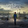 Lives Not Grades